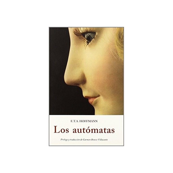 Los autómatas - Ernst Theodor Amadeus Hoffmann.